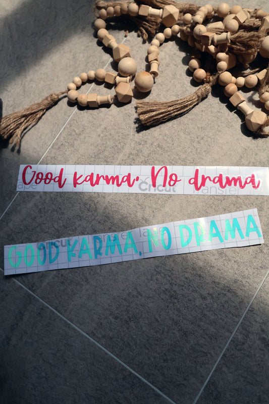 "Good Karma, No Drama" Decal