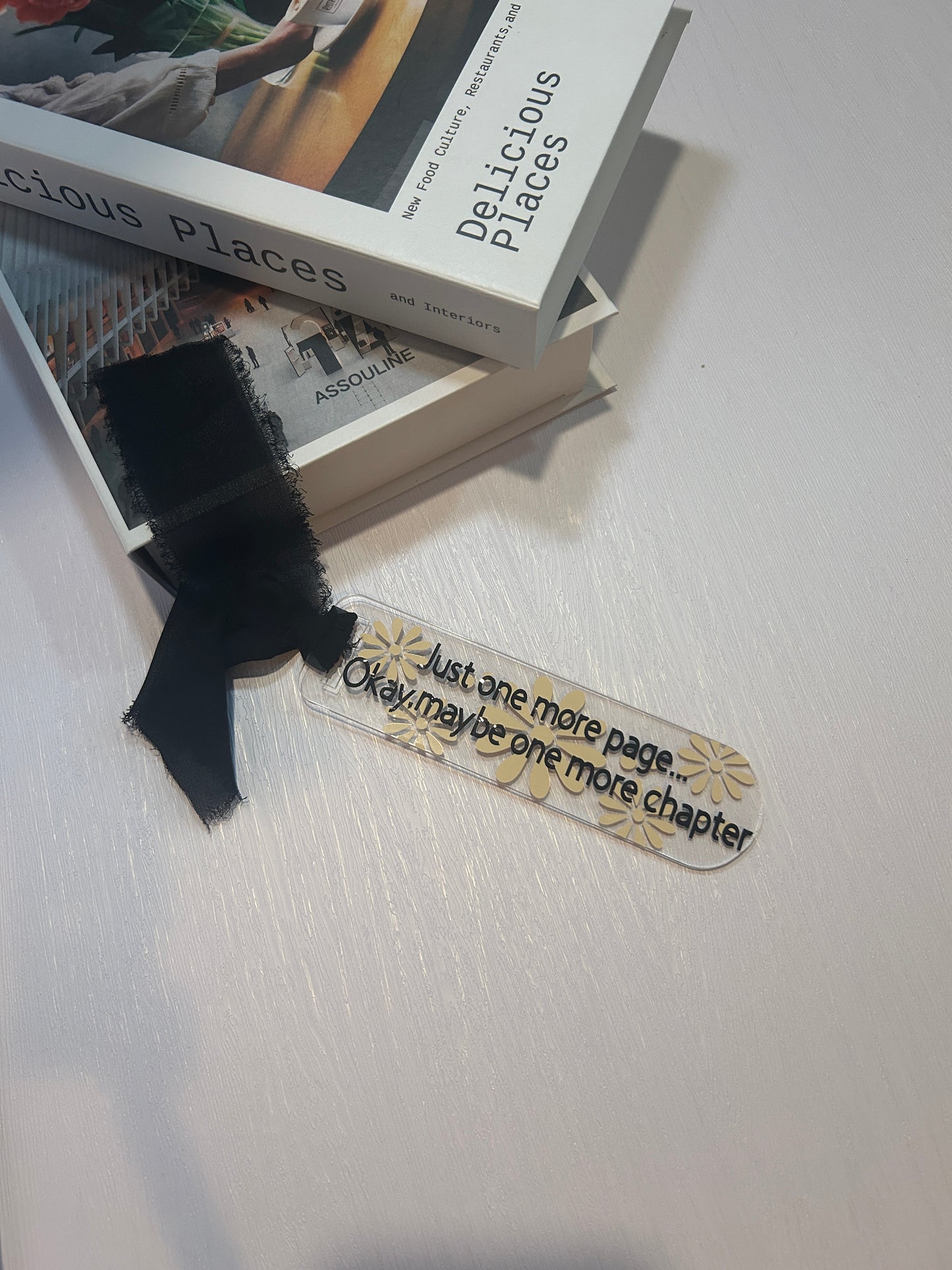 "Just one more page...Okay maybe one more chapter" Acrylic bookmark